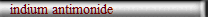 indium antimonide