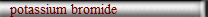 potassium bromide
