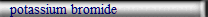 potassium bromide